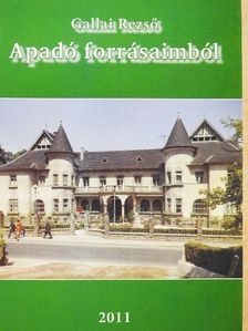 Gallai Rezső - Apadó forrásaimból [antikvár]