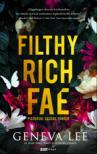 Geneva Lee - Filthy Rich Fae - Piszkosul gazdag tündér [eKönyv: epub, mobi]