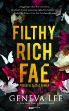 Geneva Lee - Filthy Rich Fae - Piszkosul gazdag tündér [eKönyv: epub, mobi]