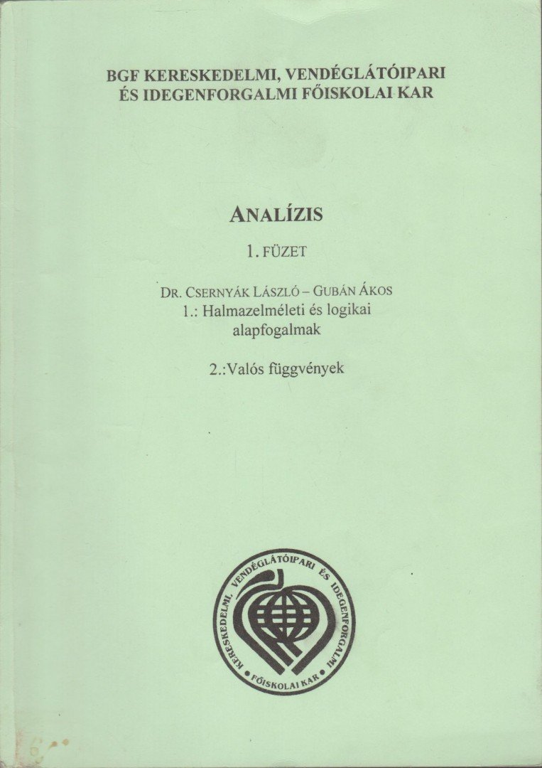 Dr. Csernyák László, dr. Gubán Ákos - Analízis 1. füzet [antikvár]