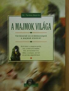 Dr. Farkas Henrik - A majmok világa [antikvár]