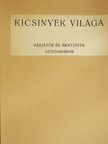 Aujeszky Lenke - Kicsinyek világa [antikvár]