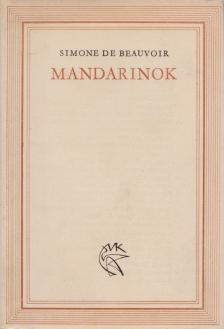 BEAUVOIR, SIMONE DE - Mandarinok [antikvár]