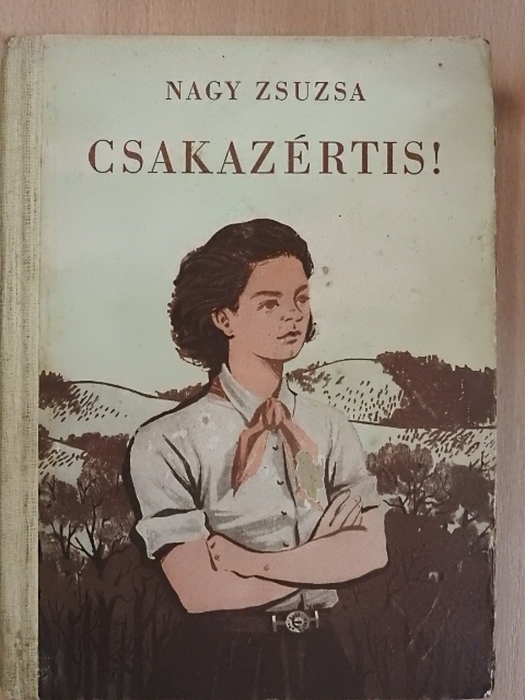 Nagy Zsuzsa - Csakazértis! [antikvár]