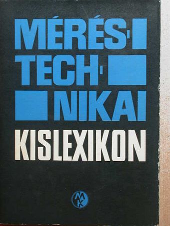 Bakács István - Méréstechnikai kislexikon [antikvár]