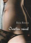 Bajai Rebeka - Önzetlen szívvel [antikvár]