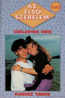 Cselenyák Imre - Kamasz Tavasz [antikvár]