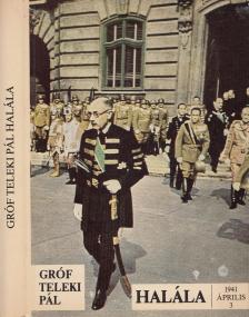 Zakar András - Gróf Teleki Pál halála [antikvár]