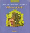 Bándli Judit, Gordos Katalin, Maróti Orsolya - Játssz velünk! [antikvár]