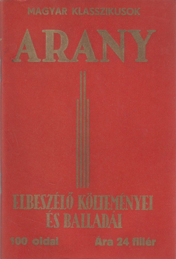 Arany János - Arany elbeszélő költeményei és balladái [antikvár]