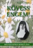 Puskely Mária - Kövess engem! [antikvár]