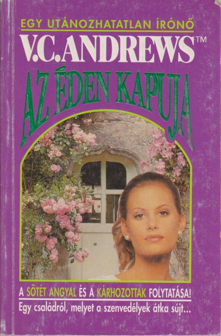 Andrews, V. C. - Az éden kapuja [antikvár]