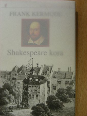 Frank Kermode - Shakespeare kora [antikvár]