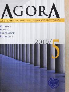Jusztin Márta - Agora 2010/5 [antikvár]