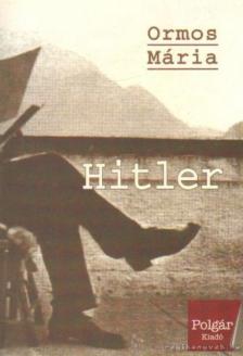 Ormos Mária - Hitler [antikvár]