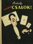 Rodolfo - Vigyázat! Csalok! [antikvár]