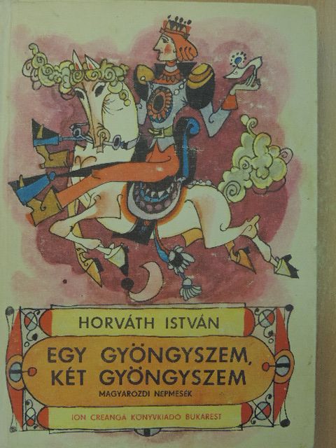Horváth István - Egy gyöngyszem, két gyöngyszem [antikvár]