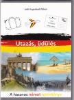 Kugelstadt-Tábori Judit - Utazás, üdülés - A hasznos német nyelvkönyv