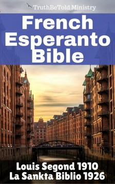 Joern Andre Halseth TruthBetold Ministry, - Français Esperanto Bible [eKönyv: epub, mobi]