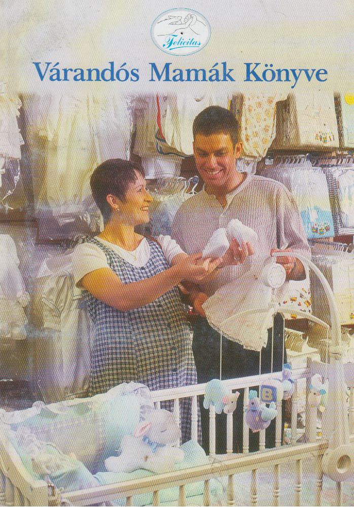 Dr. Gáspárné Dr. Pere Katalin - Várandós Mamák Könyve [antikvár]