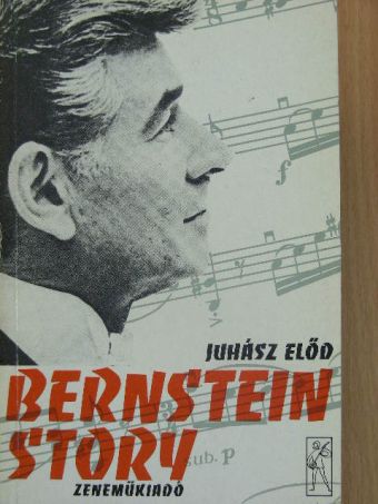 Juhász Előd - Bernstein story [antikvár]