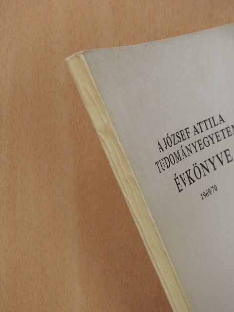 Dr. Márta Ferenc - A József Attila Tudományegyetem Évkönyve 1969/70. [antikvár]