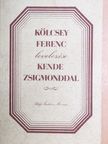 Kende Zsigmond - Kölcsey Ferenc levelezése Kende Zsigmonddal [antikvár]