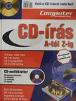 CD-írás A-tól Z-ig - CD-vel [antikvár]