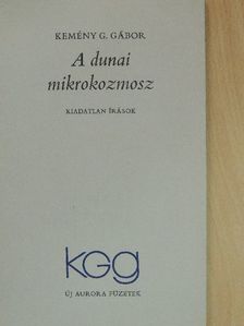 Kemény G. Gábor - A dunai mikrokozmosz [antikvár]