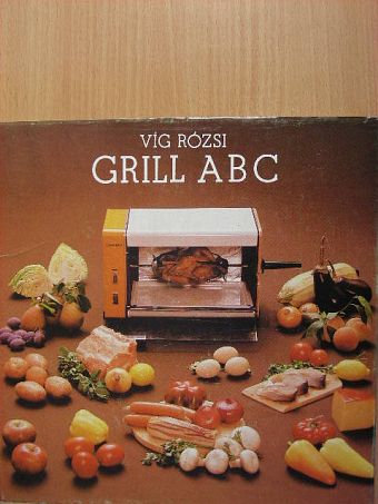 Víg Rózsi - Grill ABC [antikvár]