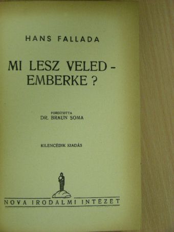 Hans Fallada - Mi lesz veled - emberke? [antikvár]