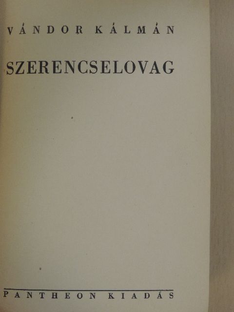 Vándor Kálmán - Szerencselovag [antikvár]