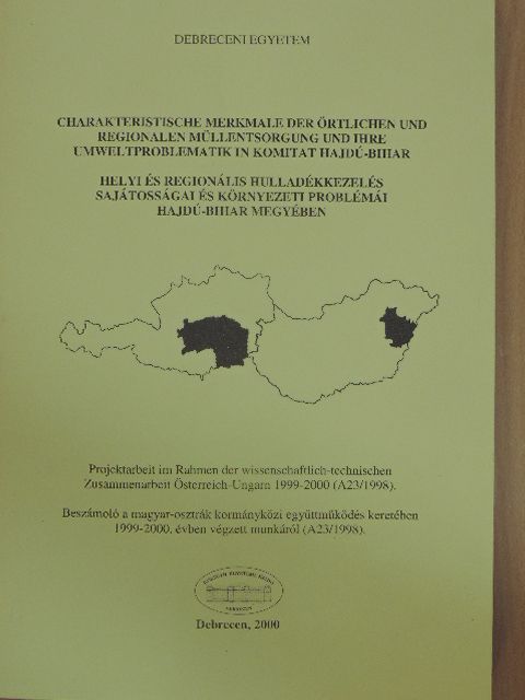 Mag. István Fazekas - Helyi és regionális hulladékkezelés sajátosságai és környezeti problémái Hajdú-Bihar megyében [antikvár]