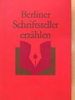 Alexander Abusch - Berliner Schriftsteller erzählen [antikvár]