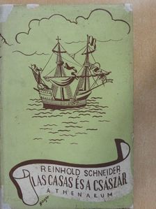 Reinhold Schneider - Las Casas és a császár [antikvár]