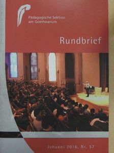 Claus-Peter Röh - Der Rundbrief der Pädagogischen Sektion am Goetheanum Johanni 2016/The Journal of the Pedagogical Section at the Goetheanum Midsummer 2016 [antikvár]