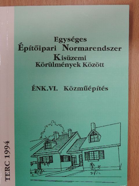 Egységes Építőipari Normarendszer Kisüzemi Körülmények Között VI. [antikvár]