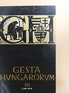 Czettler Antal - Gesta Hungarorum III. [antikvár]
