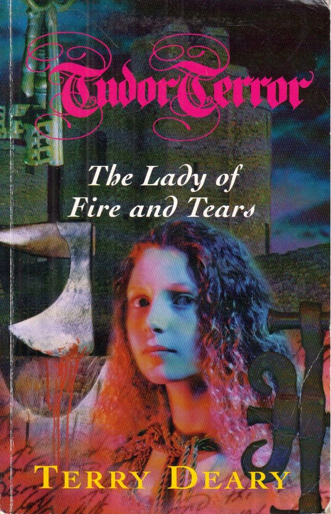 Terry Deary - The Lady of Fire and Tears [antikvár]
