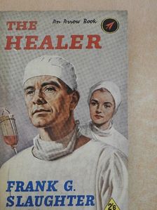 Frank G. Slaughter - The Healer [antikvár]