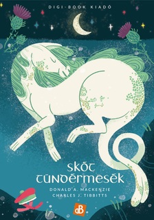 Donald A. MacKenzie - Skót tündérmesék [eKönyv: epub, mobi]