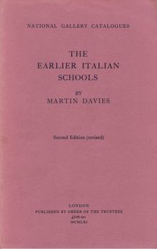 Martin Davies - The Earlier Italian Schools [antikvár]