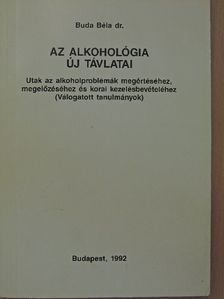 Dr. Buda Béla - Az alkohológia új távlatai [antikvár]