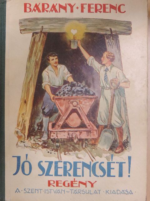 Bárány Ferenc - Jó szerencsét! [antikvár]