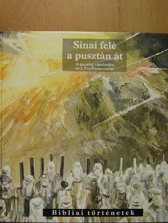 C. J. Meeuse - Sinai felé a pusztán át [antikvár]