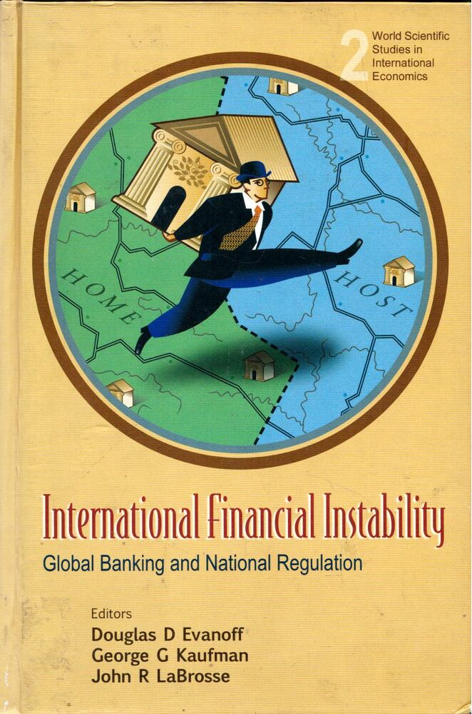 Douglas D. Evanoff, George G. Kaufman, John R. LaBrosse - International Financial Instability: Global Banking and National Regulation [antikvár]