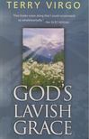 Terry Virgo - God's Lavish Grace [antikvár]