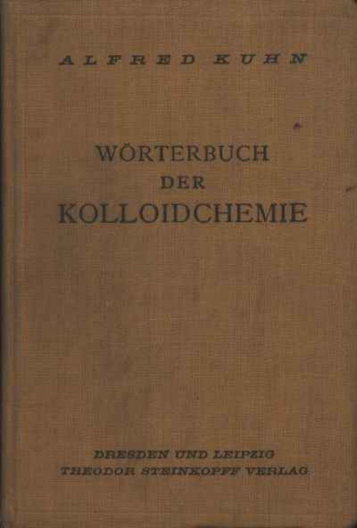 Kuhn, Alfred - Wörterbuch der Kolloidchemie [antikvár]