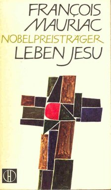 Francois Mauriac - Leben Jesu [antikvár]