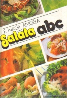 F. NAGY ANGÉLA - Saláta ABC [antikvár]